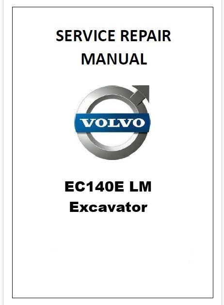 Volvo EC140E LM Excavator Pdf Repair Service Manual