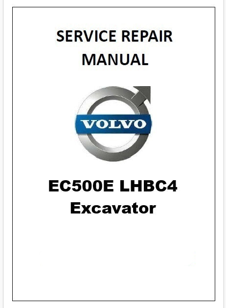 Volvo EC500E LHBC4 Excavator Pdf Repair Service Manual