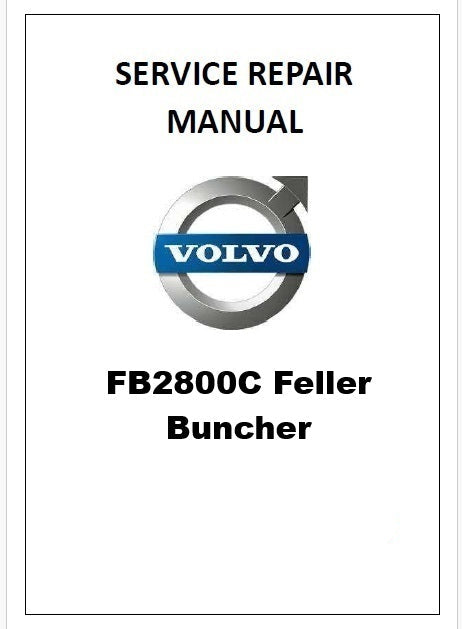 Volvo FB2800C Feller Buncher Pdf Repair Service Manual