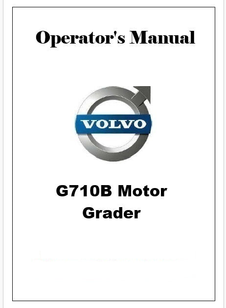 Volvo G710B Motor Grader Pdf Operator's Manual