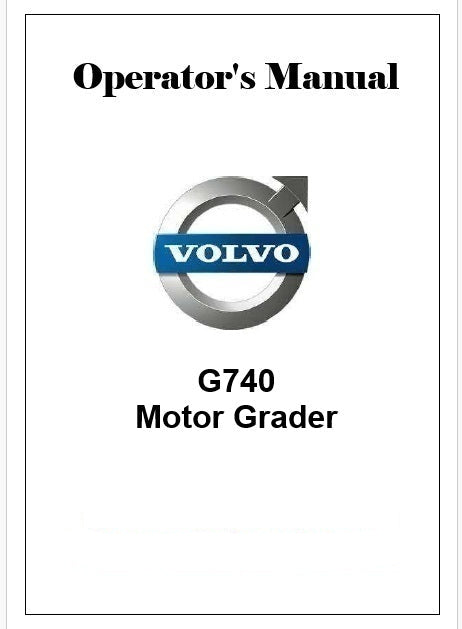 Volvo G740 Motor Grader Pdf Operator's Manual