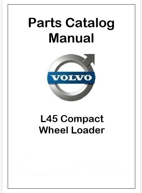 Volvo L45 Compact Wheel Loader Pdf Parts Catalog Manual