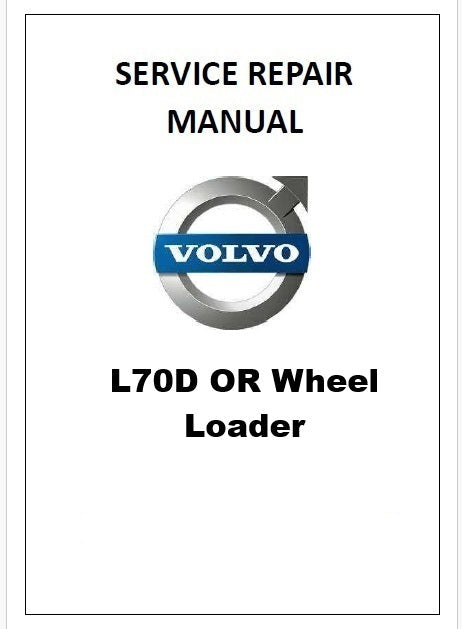 Volvo L70D OR Wheel Loader Pdf Repair Service Manual