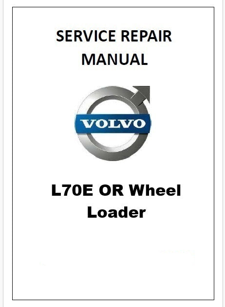 Volvo L70E OR Wheel Loader Pdf Repair Service Manual
