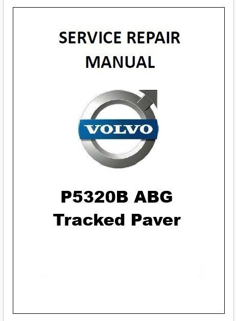 Volvo P5320B ABG Tracked Paver Pdf Repair Service Manual PID:12777200