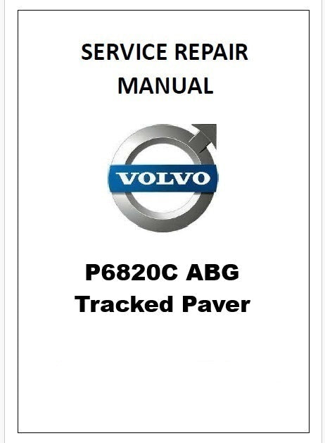 Volvo P6820C ABG Tracked Paver Pdf Repair Service Manual PID:12762300