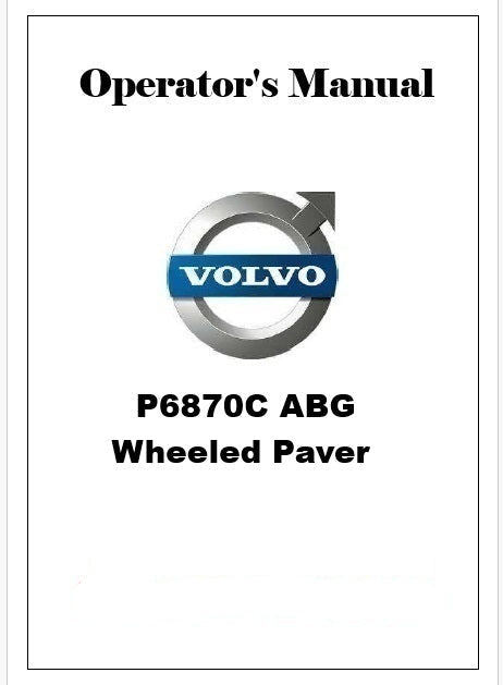 Volvo P6870C ABG Wheeled Paver Pdf Operator's Manual PID:12761922