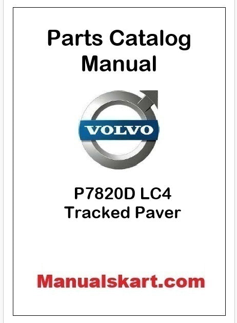 Volvo P7820D LC4 Tracked Paver Pdf Parts Catalog Manual PID:12842058