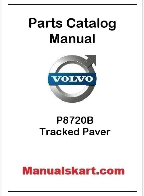 Volvo P8720B Tracked Paver Pdf Parts Catalog Manual PID:12768767
