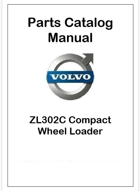 Volvo ZL302C Compact Wheel Loader Pdf Parts Catalog Manual