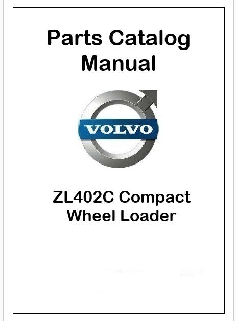 Volvo ZL402C Compact Wheel Loader Pdf Parts Catalog Manual