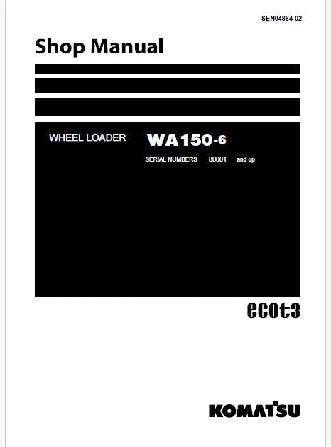 komatsu-wa150-6-wheel-loader-ecot3-pdf-repair-service-manual-sn-80001-and-up