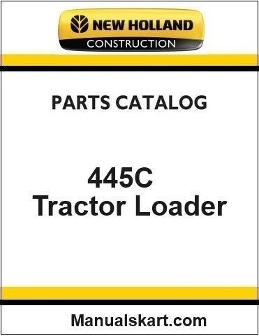 New Holland 445C Tractor Loader Pdf Parts Manual