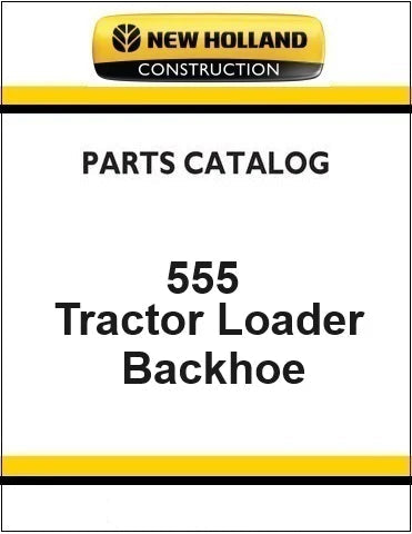 New Holland 555 Tractor Loader Backhoe Pdf Parts Manual