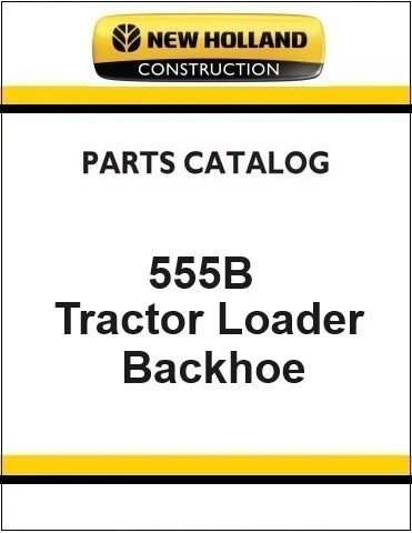 New Holland 555B Tractor Loader Backhoe Pdf Parts Manual