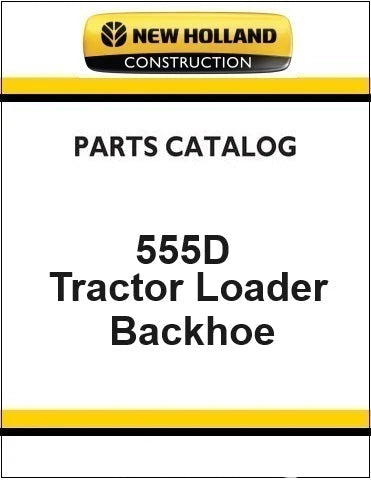 New Holland 555D Tractor Loader Backhoe Pdf Parts Manual
