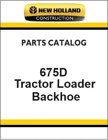 New Holland 675D Tractor Loader Backhoe Pdf Parts Manual