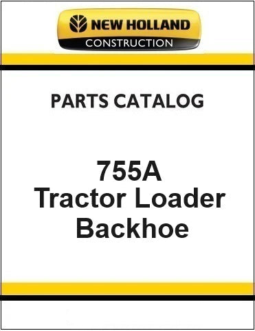 New Holland 755A Tractor Loader Backhoe Pdf Parts Manual