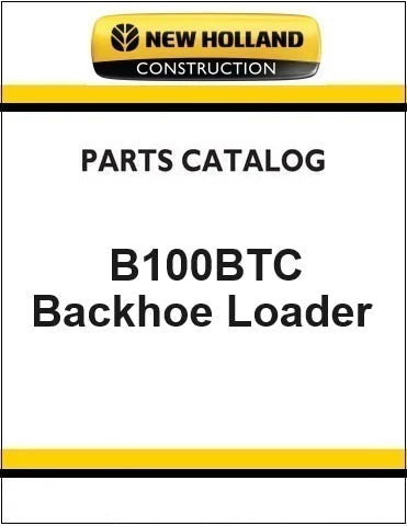 New Holland B100BTC Backhoe Loader Pdf Parts Manual