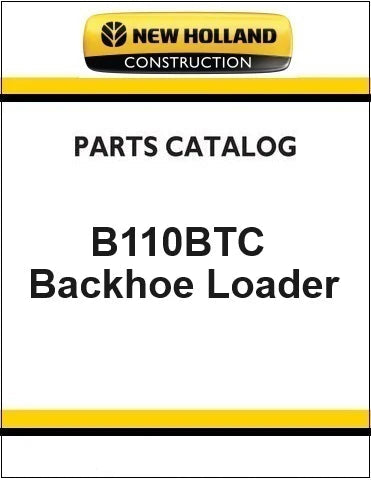 New Holland B110BTC Backhoe Loader Pdf Parts Manual