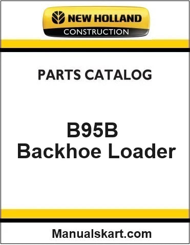 New Holland B95B Backhoe Loader Pdf Parts Catalog Manual Download
