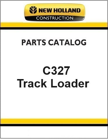New Holland C327 Compact Track Loader Pdf Parts Manual