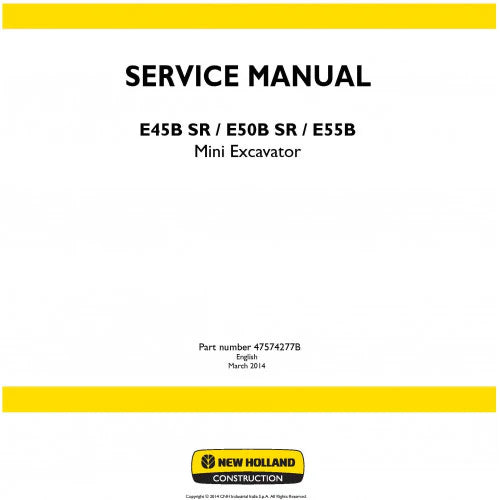 New Holland E45B SR, E50B SR, E55B Mini Excavator Pdf Repair Service Manual (p. Nb. 47574277b) 2014