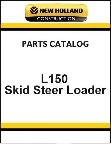 New Holland L150 Skid Steer Loader Pdf Parts Manual