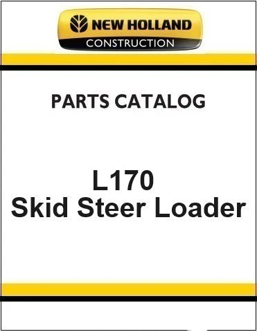 New Holland L170 Skid Steer Loader Pdf Parts Manual