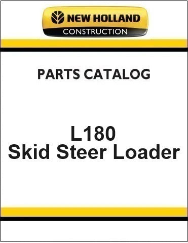 New Holland L180 Skid Steer Loader Pdf Parts Catalog Manual Download