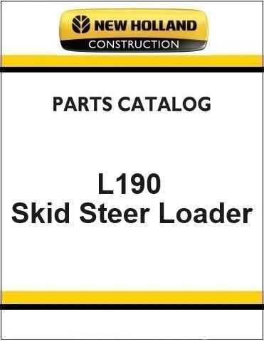 New Holland L190 Skid Steer Loader Pdf Parts Manual
