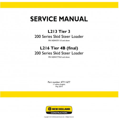 New Holland L213 (TIER 3), L216 (TIER 4B FINAL) Skid Steer Loader 200 Series Pdf Repair Service Manual (p. Nb. 47711677)