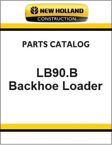New Holland LB90.B Backhoe Loader Pdf Parts Manual