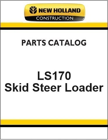 New Holland LS170 Skid Steer Loader Pdf Parts Manual
