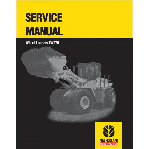 New Holland LW270 Wheel Loader Pdf Repair Service Manual (p. Nb. 75131020)