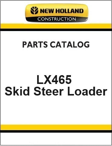 New Holland LX465 Skid Steer Loader Pdf Parts Manual