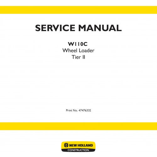New Holland W110C Wheel Loader Pdf Repair Service Manual (p. Nb. 47476332)