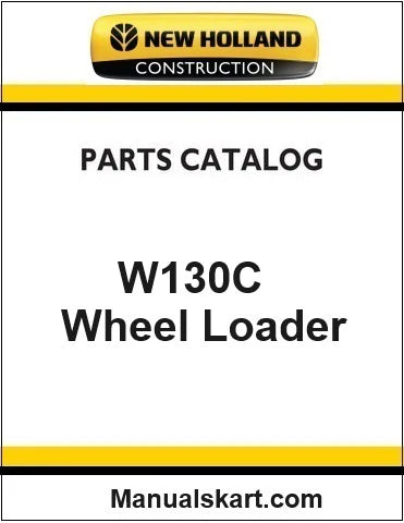 New Holland W130C Wheel Loader Pdf Parts Catalog Manual Download
