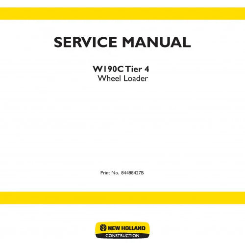 New Holland W190C Wheel Loader Pdf Repair Service Manual (P. Nb. 84488427B)